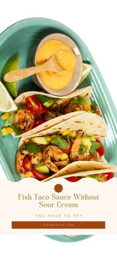 Fish Taco Sauce Without Sour Cream Recipe