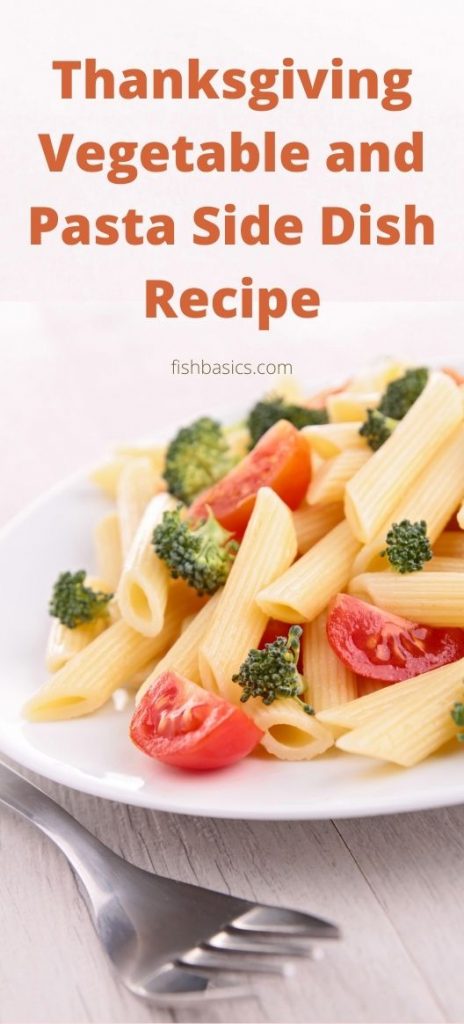 Thanksgiving Vegetable and Pasta Side Dish Recipes